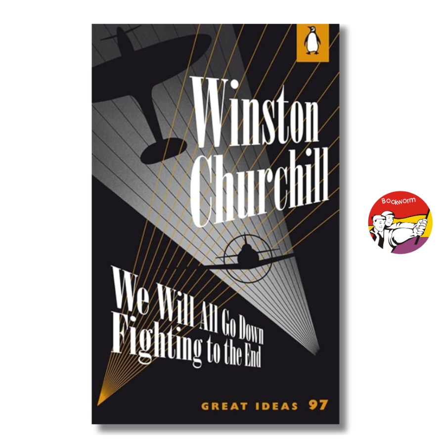 Sách - We Will All Go Down Fighting to the End by Winston Churchill (Penguin Great Ideas)