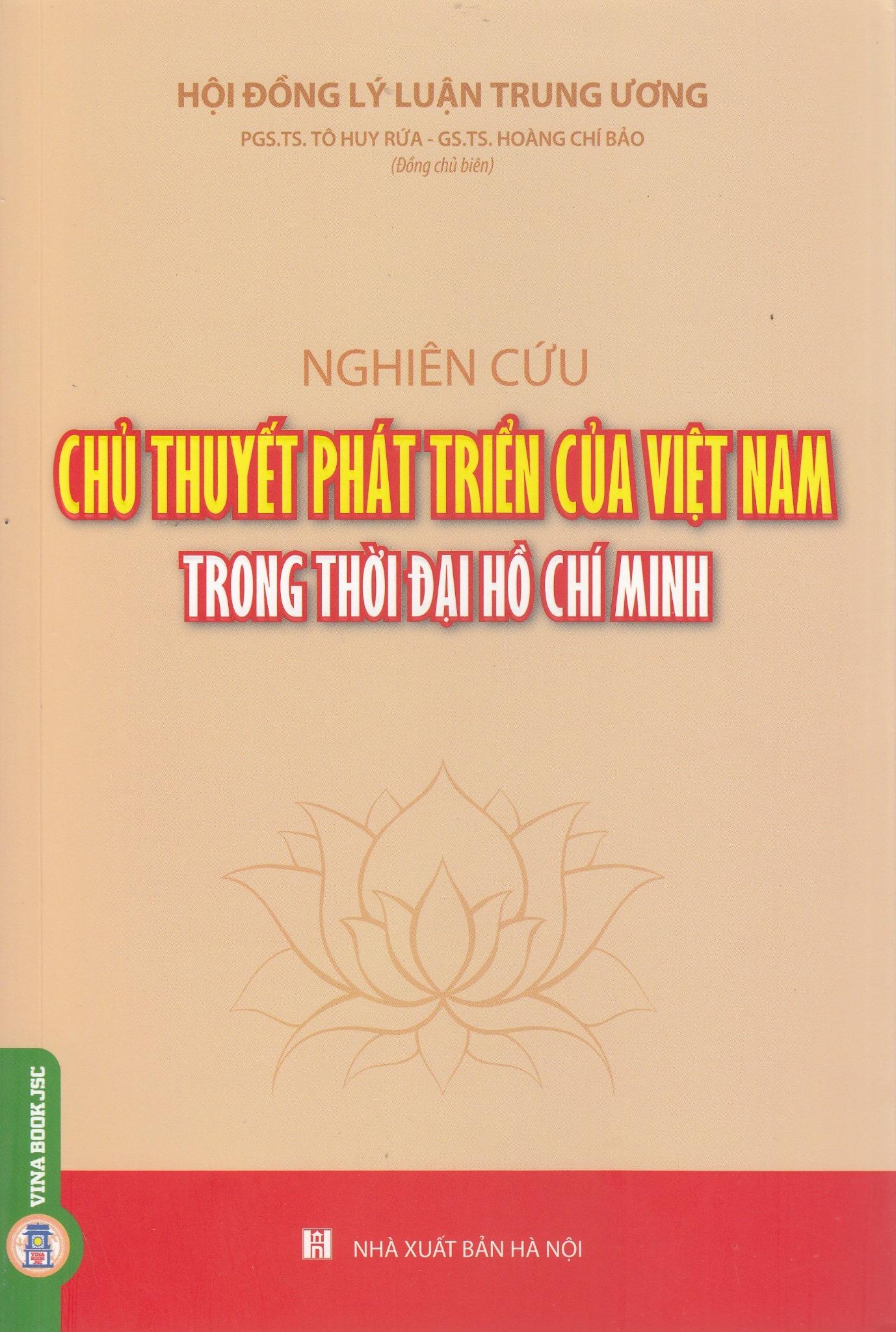 Nghiên Cứu Chủ Thuyết Phát Triển Của Việt Nam Trong Thời Đại Hồ Chí Minh