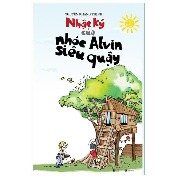 Sách - Nhật ký của nhóc Alvin siêu quậy