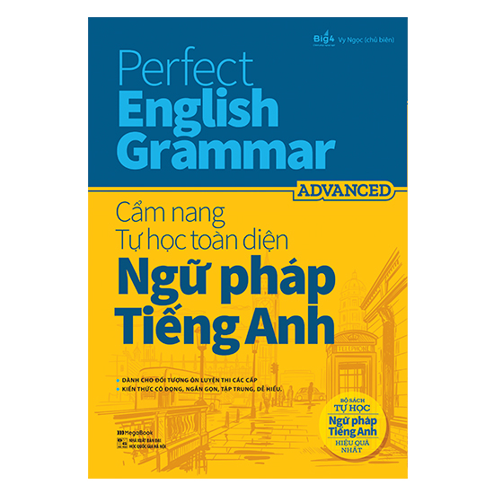 Perfect English Grammar - Cẩm Nang Tự Học Toàn Diện Ngữ Pháp Tiếng Anh - Advanced