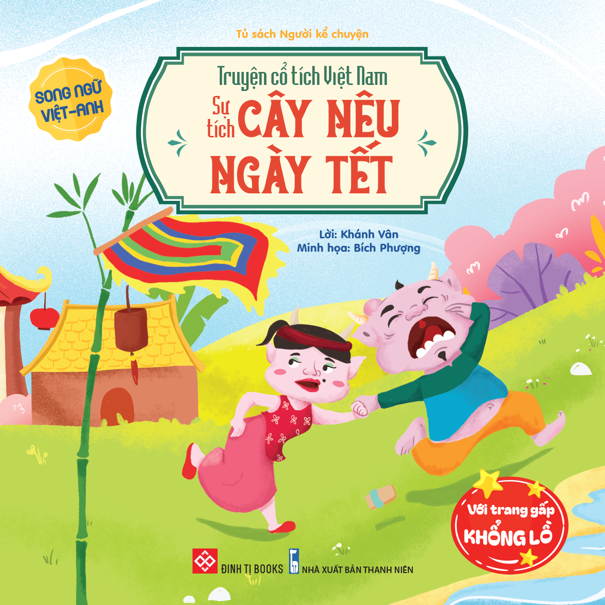 Sách - Truyện Cổ Tích Việt Nam - Sự Tích Cây Nêu Ngày Tết - Song Ngữ Việt-Anh