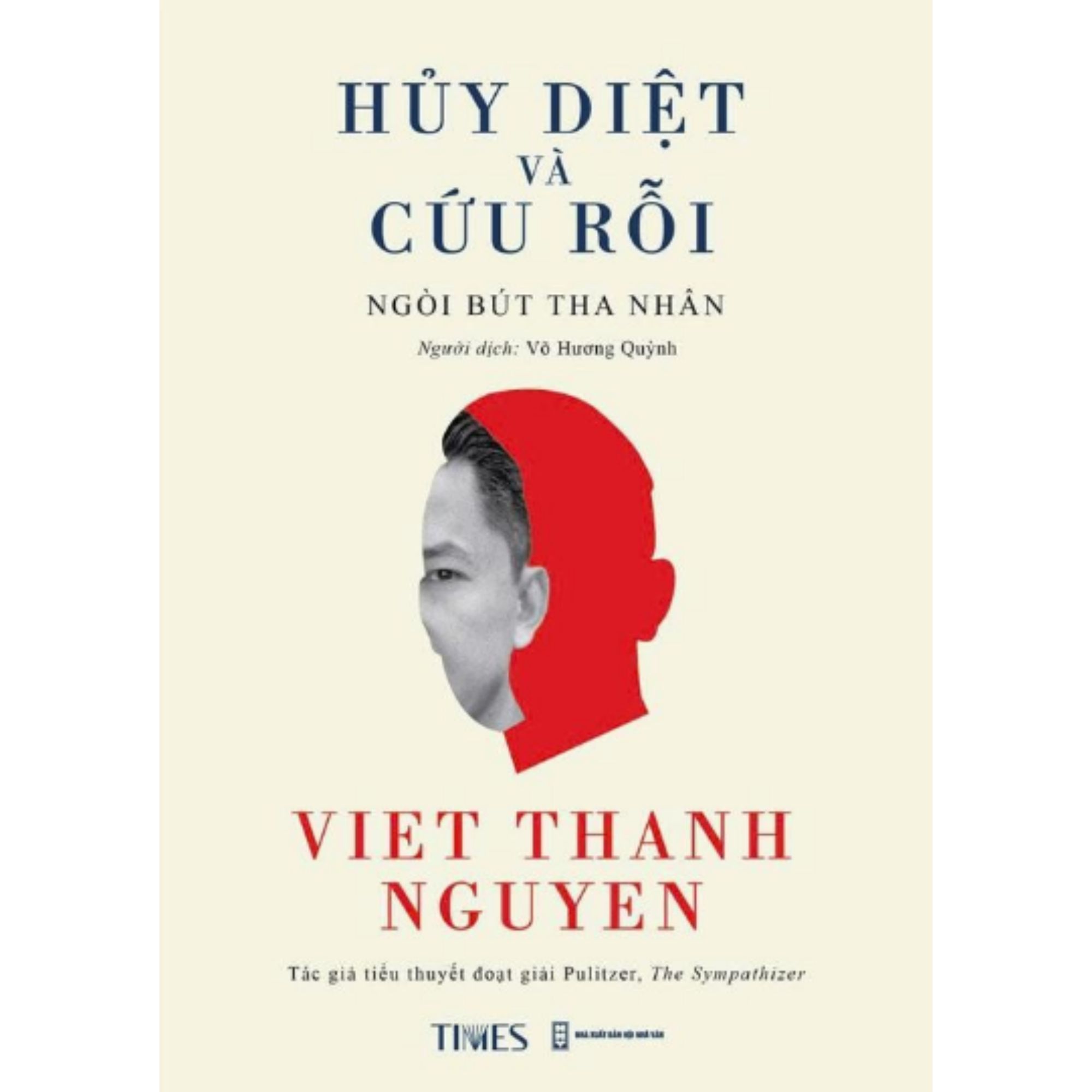 Sách Huỷ diệt và Cứu rỗi - Tác giả Viet Thanh Nguyen - TIMES