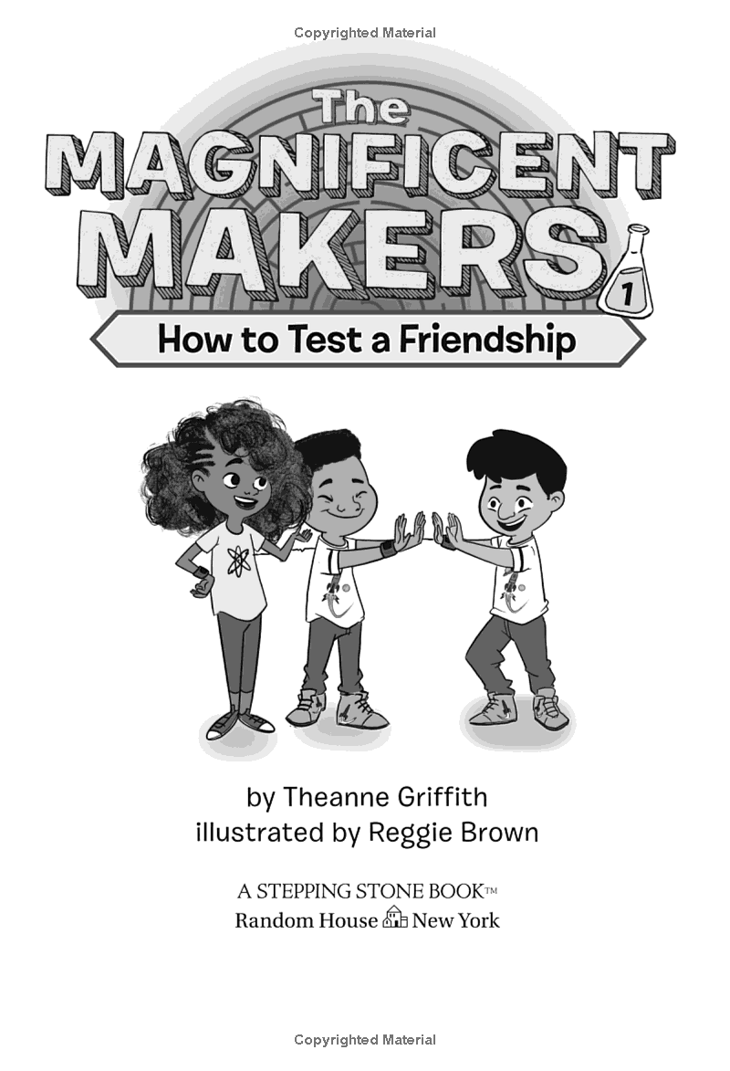 The Magnificent Makers #1: How To Test A Friendship