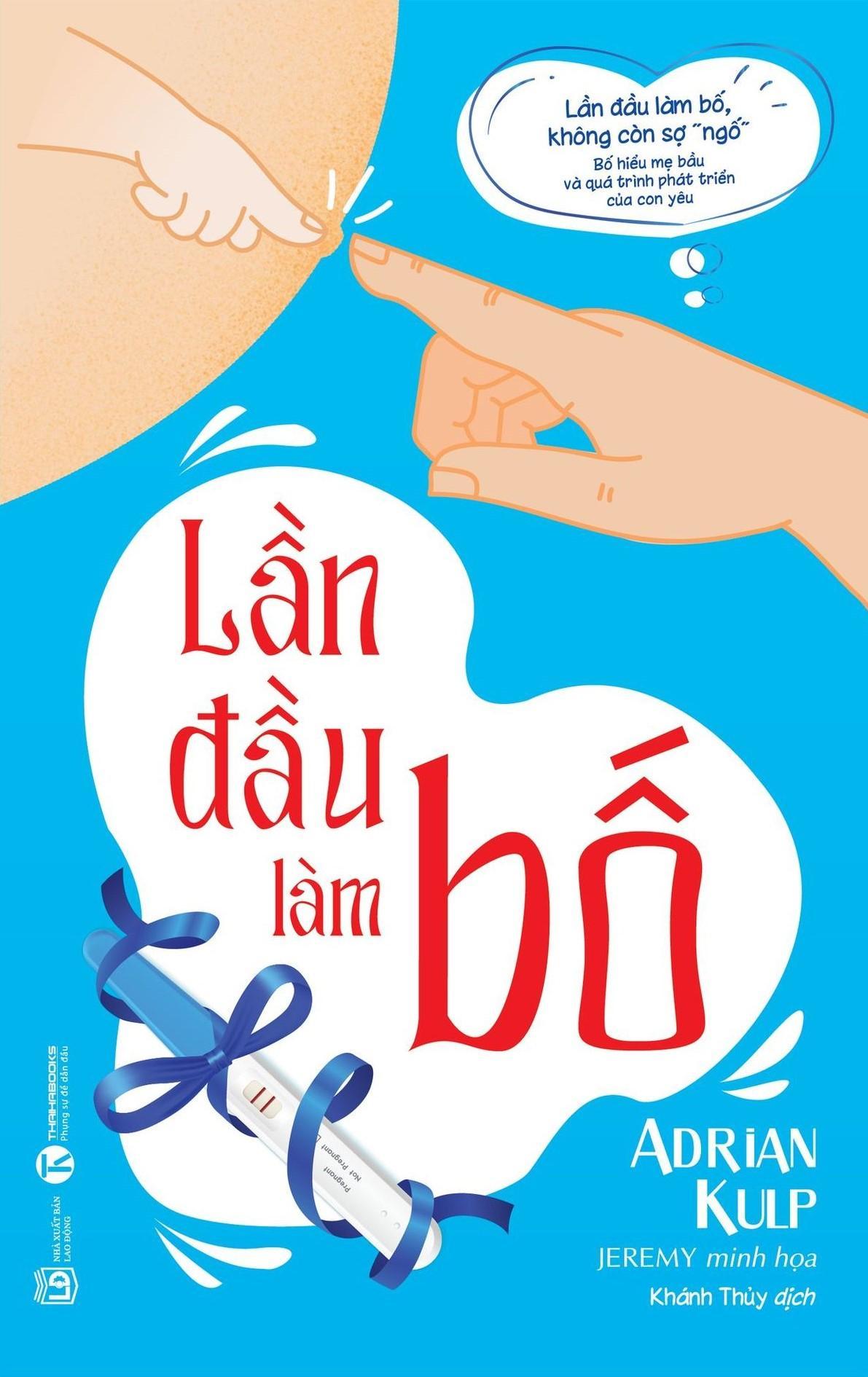Lần Đầu Làm Bố (Tái Bản 2024) - ảnh 3