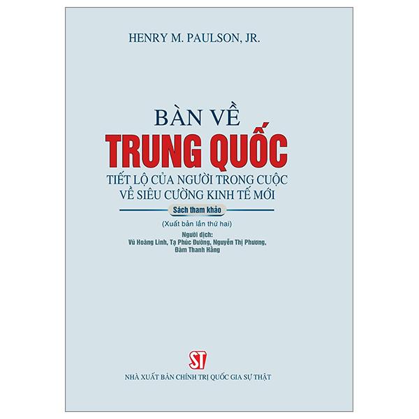 Bàn Về Trung Quốc - Tiết Lộ Của Người Trong Cuộc Về Siêu Cường Kinh Tế Mới