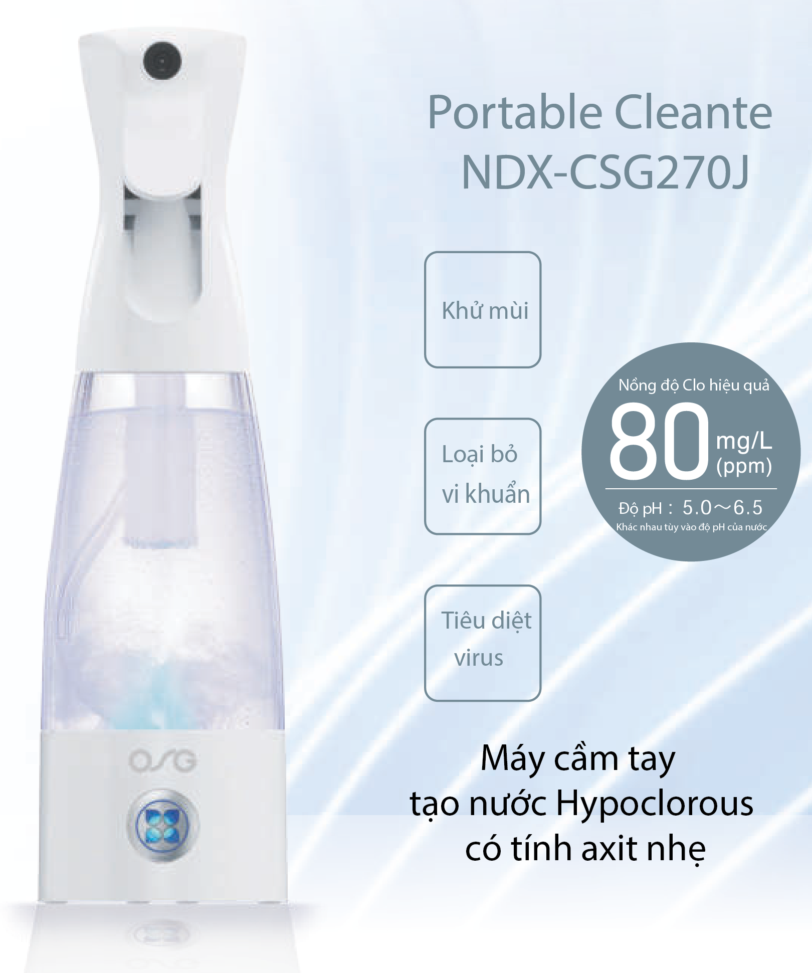 OSG - Máy cầm tay tạo nước Hypoclorous tính axit nhẹ dạng phun - Portable Cleante NDX-CSG270J - Hàng Nhập Khẩu Chính Hãng - Nhật Bản