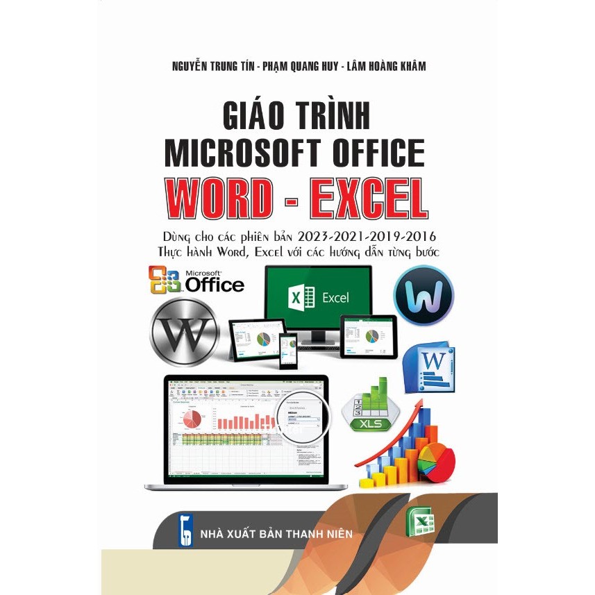 Sách - Giáo Trình Microsoft Office(Word - Excel- Dùng cho các phiên bản 2023-2021-2019-2016 Thực Hành Word - Excel Với Các Hướng Dẫn Từng Bước