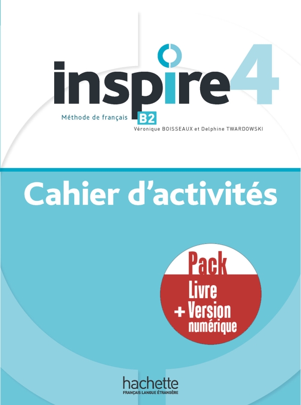 Sách học tiếng Pháp INSPIRE 4 - PACK CAHIER D'ACTIVITES + VERSION NUMERIQUE (B2)