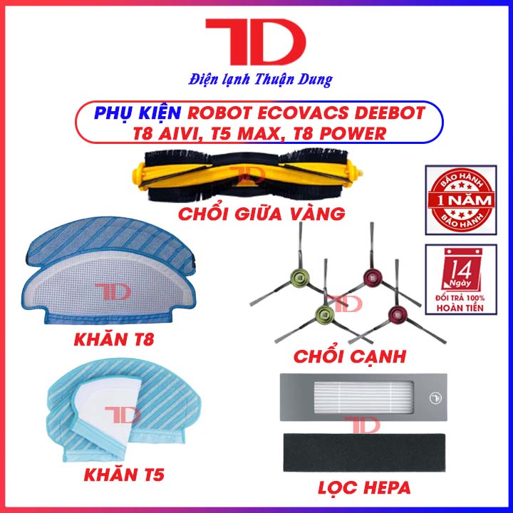 Phụ kiện Robot Ecovacs Deebot T8 Aivi, T5 Max, T8 Power, T9 Aivi, T9, T9 Max - Điện Lạnh Thuận Dung