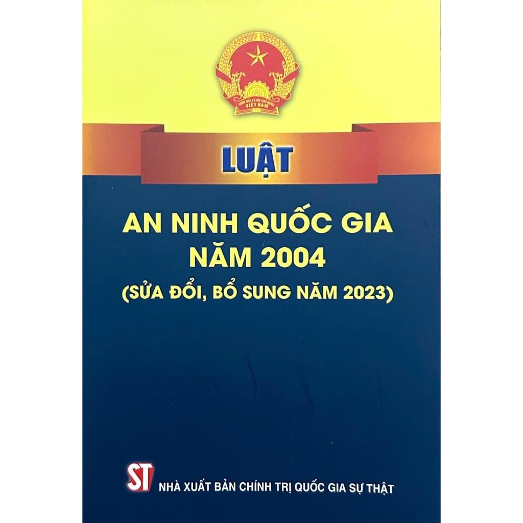 Sách - Luật An Ninh Quốc Gia Năm 2024 (Sửa Đổi, Bổ Sung Năm 2023) - NXB Chính Trị Quốc Gia