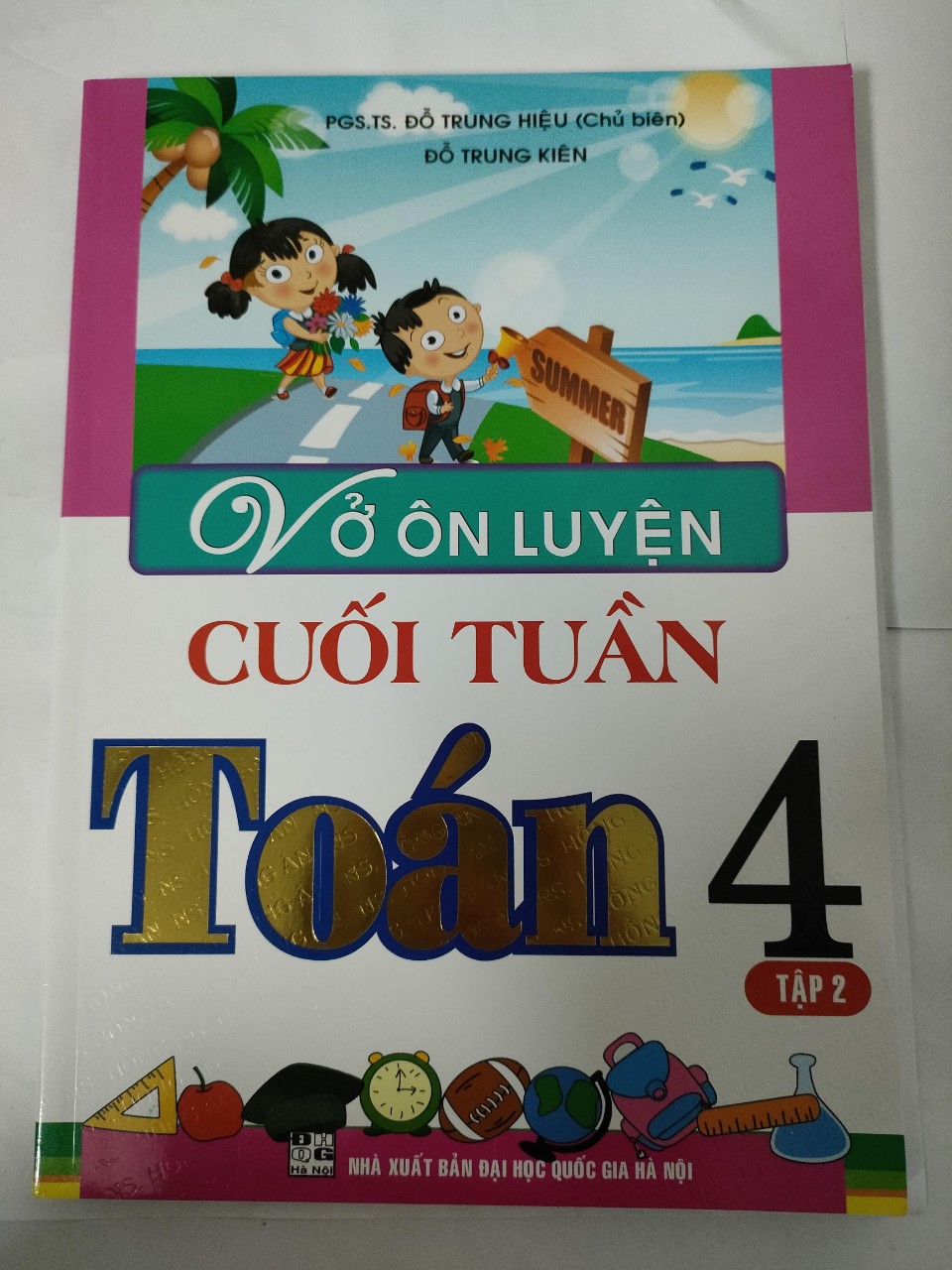 Vở ôn luyện cuối tuần Toán 4- Tập 2( tái  bản )