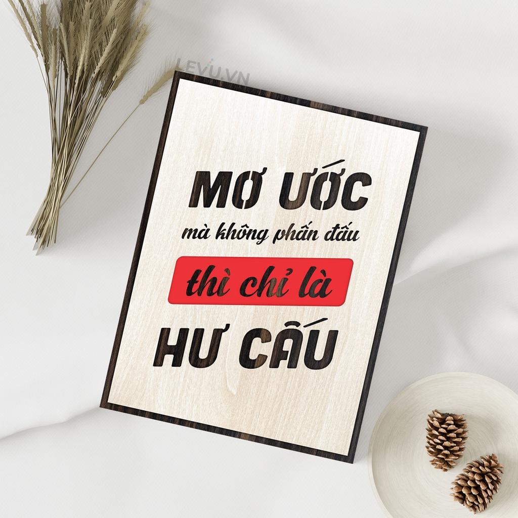 Tranh Slogan khẩu hiệu LEVU116: Mơ ước mà không phấn đấu thì chỉ là hư cấu