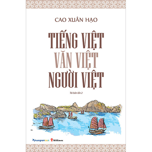   Tiếng Việt - Văn Việt - Người Việt (Tái bản năm 2021)