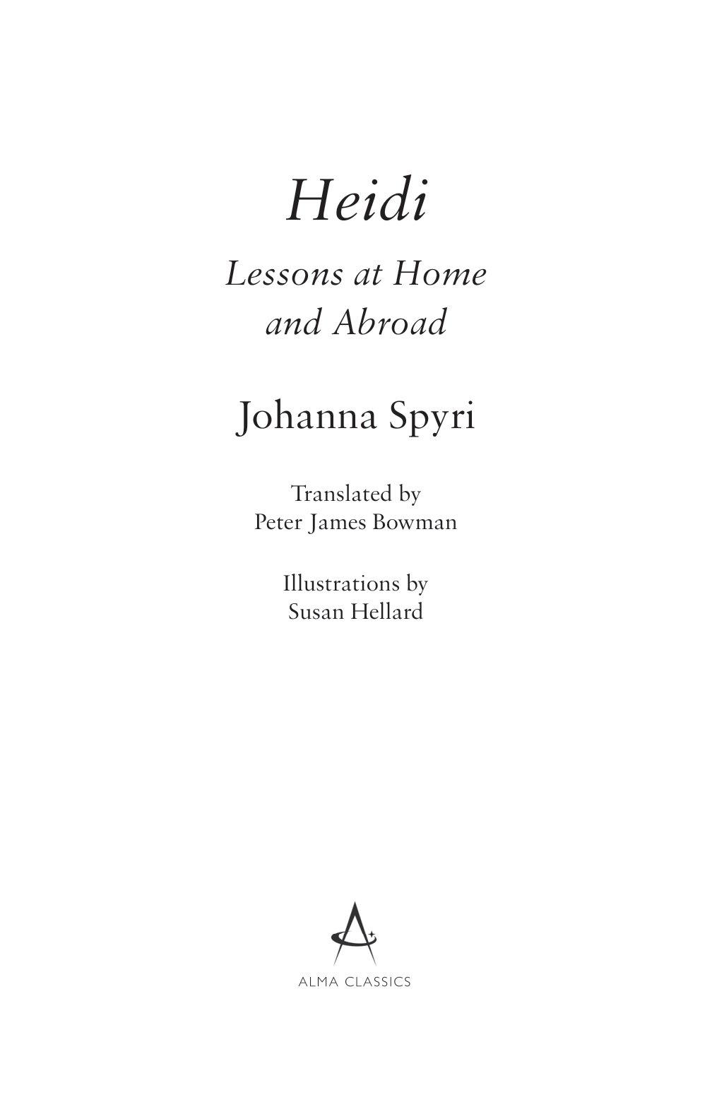 Heidi: Her Early Lessons And Travels (Alma Junior Classics)