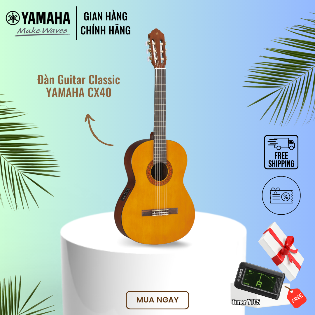 Đàn Guitar Classic YAMAHA CX40 - Mặt đàn gỗ vân sam, hệ thống âm thanh Pickup, sản phẩm chính hãng