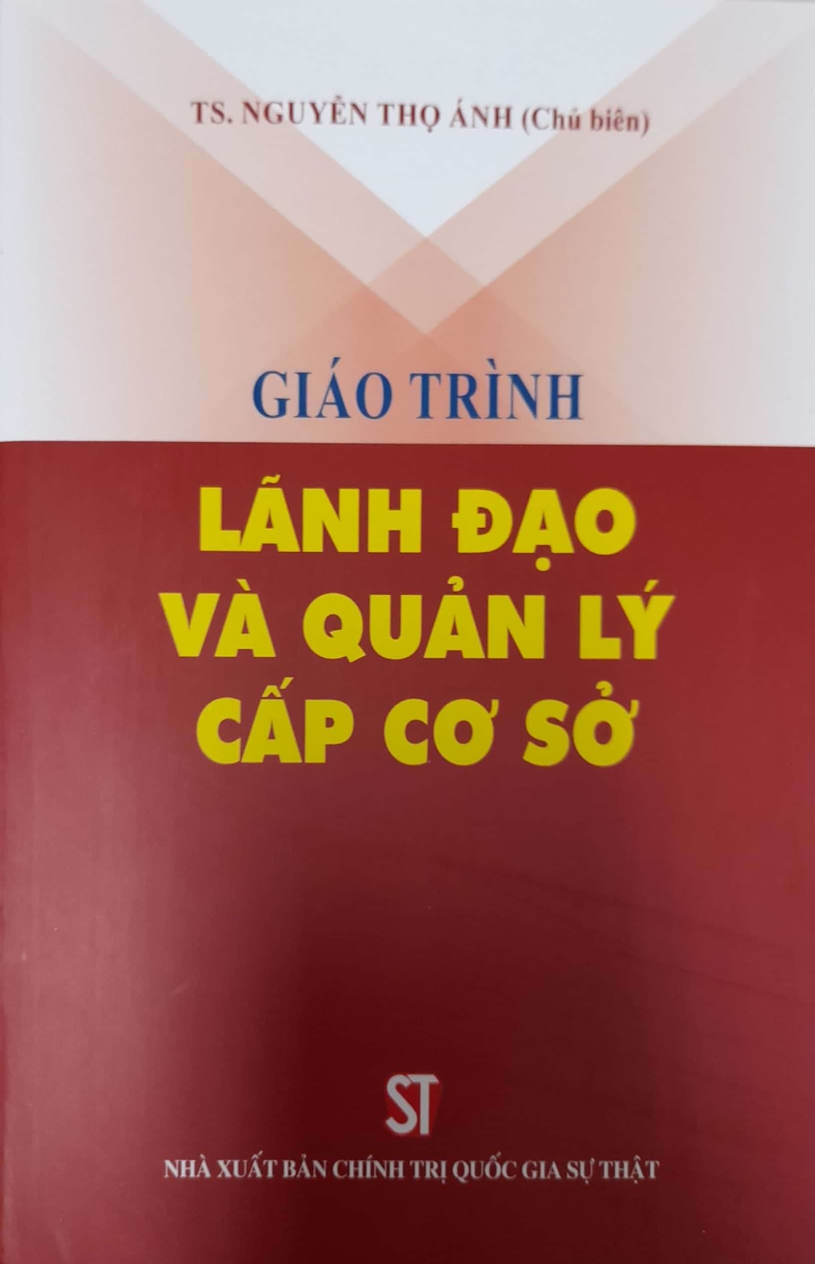 Giáo Trình Lãnh Đạo Và Quản Lý Cấp Cơ Sở