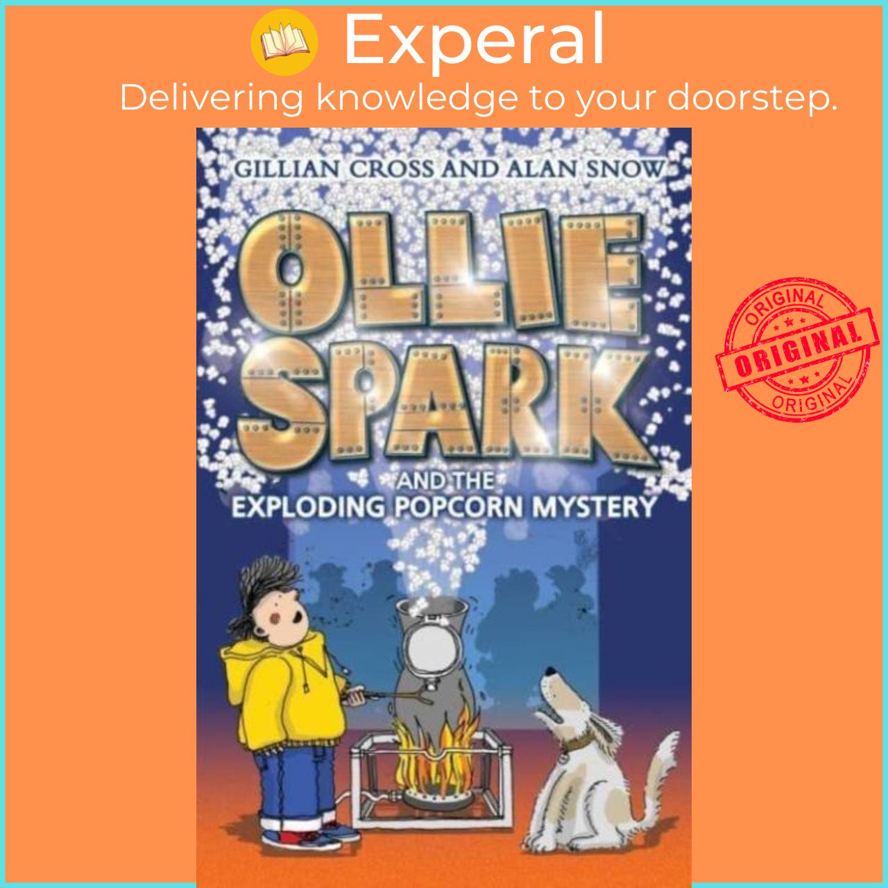 Sách - Ollie Spark and the Exploding Popcorn Mystery by Gillian Cross (UK edition, paperback)