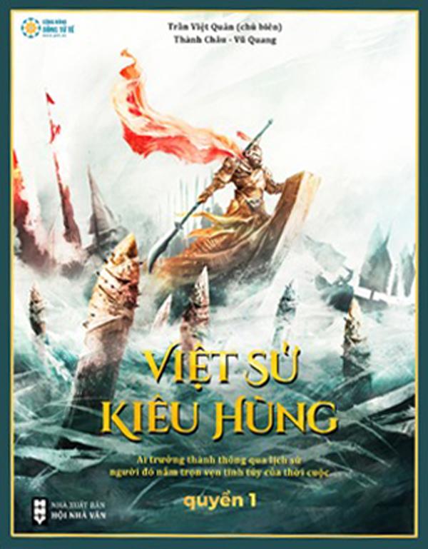 Sách - Việt Sử Kiêu Hùng - Quyển 1 - Bìa Cứng - Tặng Kèm Tranh Việt Sử 4000 Năm