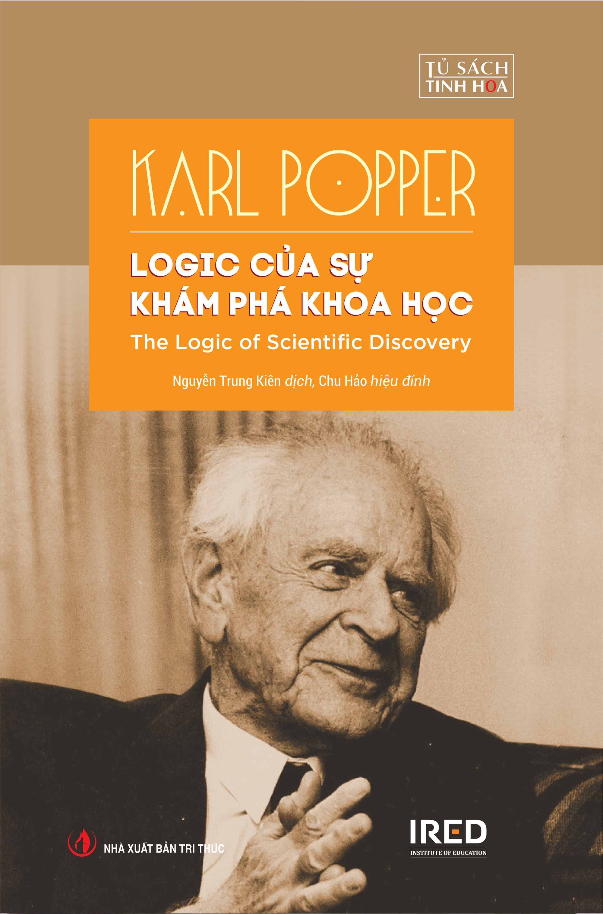 LOGIC CỦA SỰ KHÁM PHÁ KHOA HỌC (The Logic of Scientific Discovery) - Karl Popper - Nguyễn Trung Kiên (dịch), Chu Hảo (hiệu đính) - (bìa cứng)