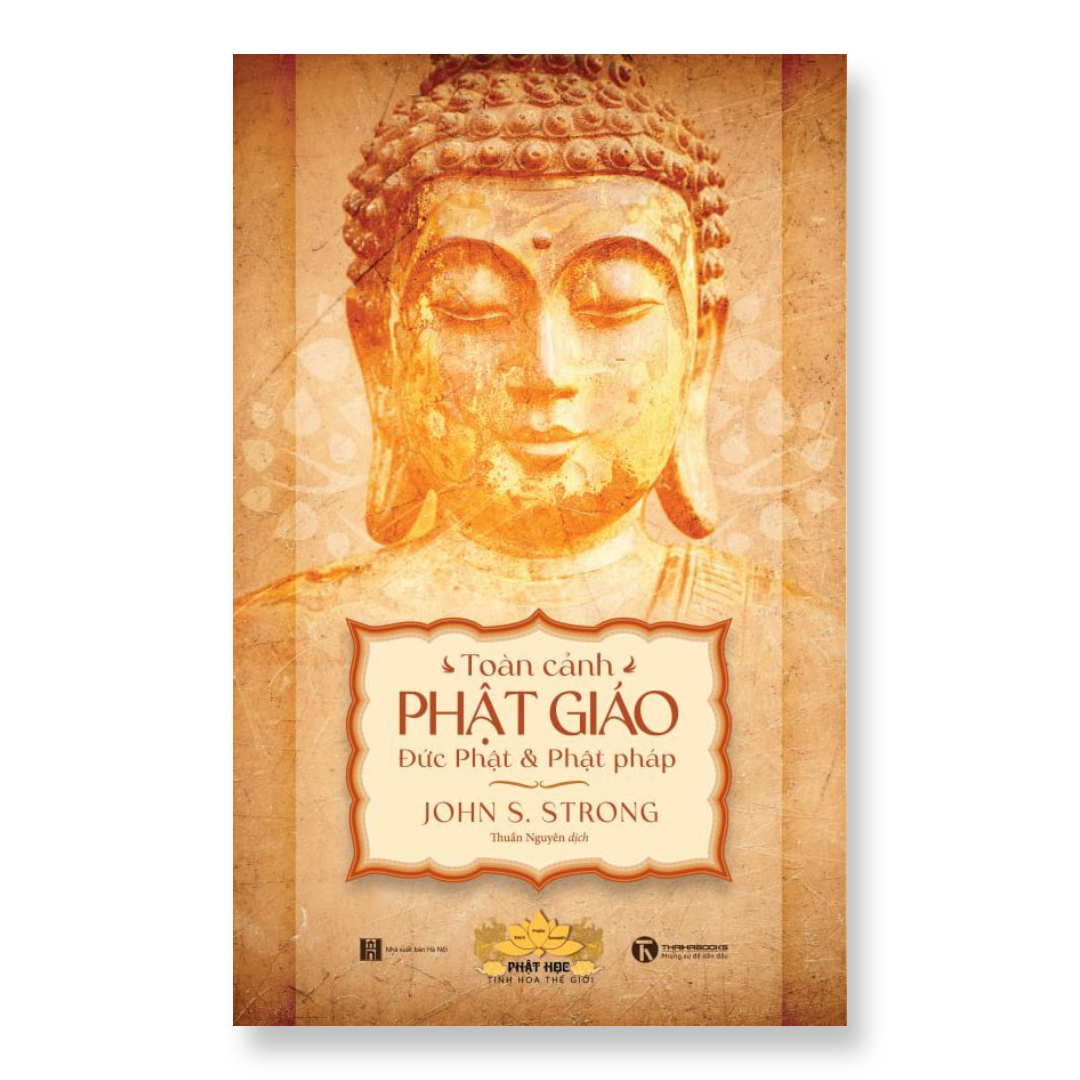 Sách - Toàn cảnh Phật giáo: Đức Phật và Phật pháp - Thái Hà Books