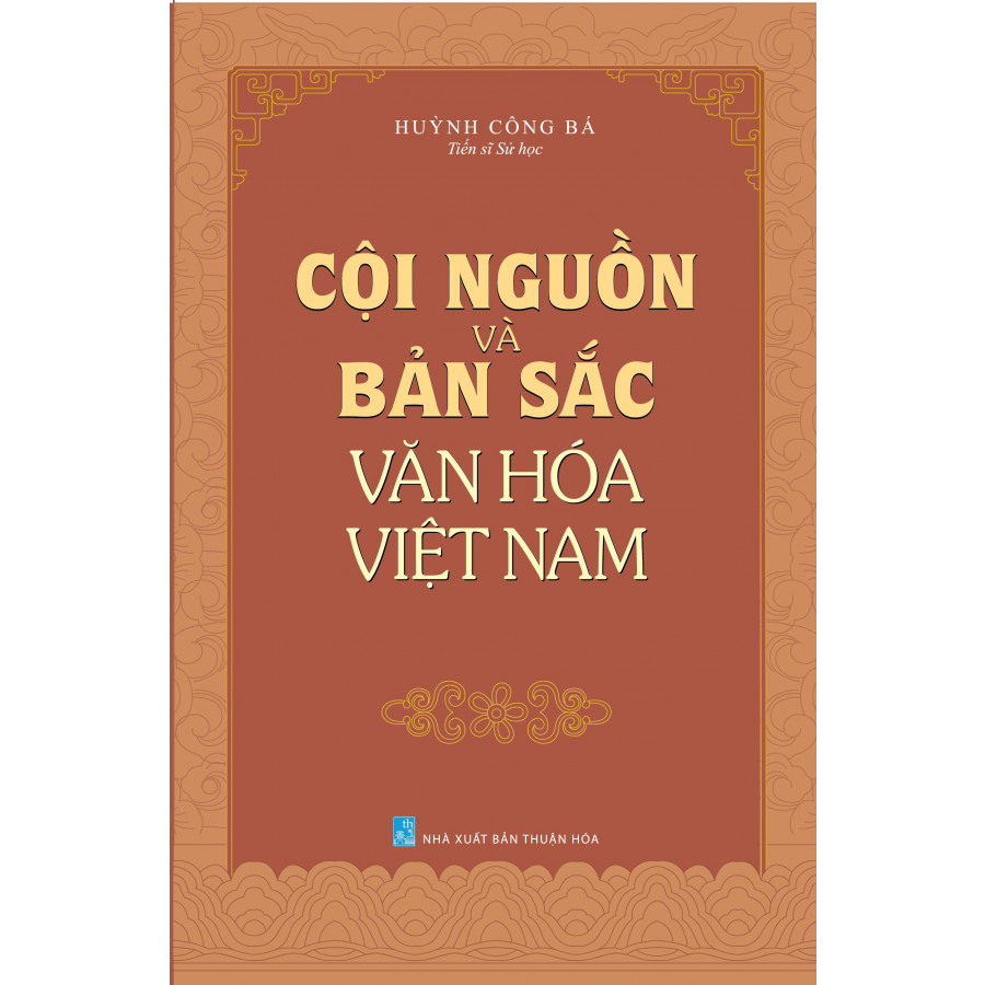 Cội Nguồn Và Bản Sắc Văn Hóa Việt Nam