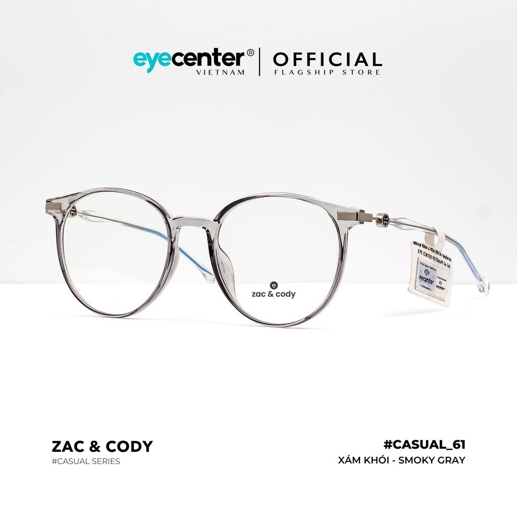 Gọng kính cận nam nữ chính hãng ZAC CODY C61-S lõi thép chống gãy nhập khẩu by Eye Center Vietnam