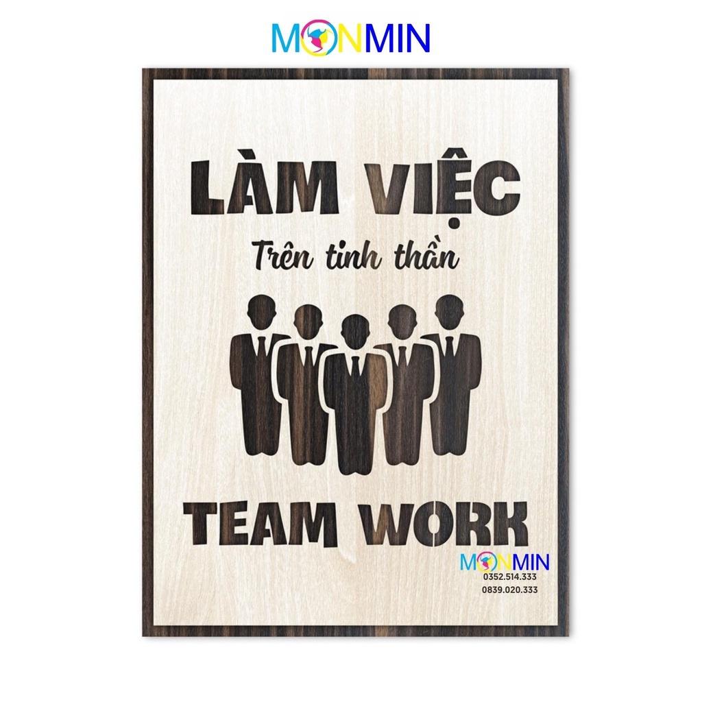 Tranh gỗ slogan tạo động lực Monmin M065 - Làm việc trên tinh thần Teamwork