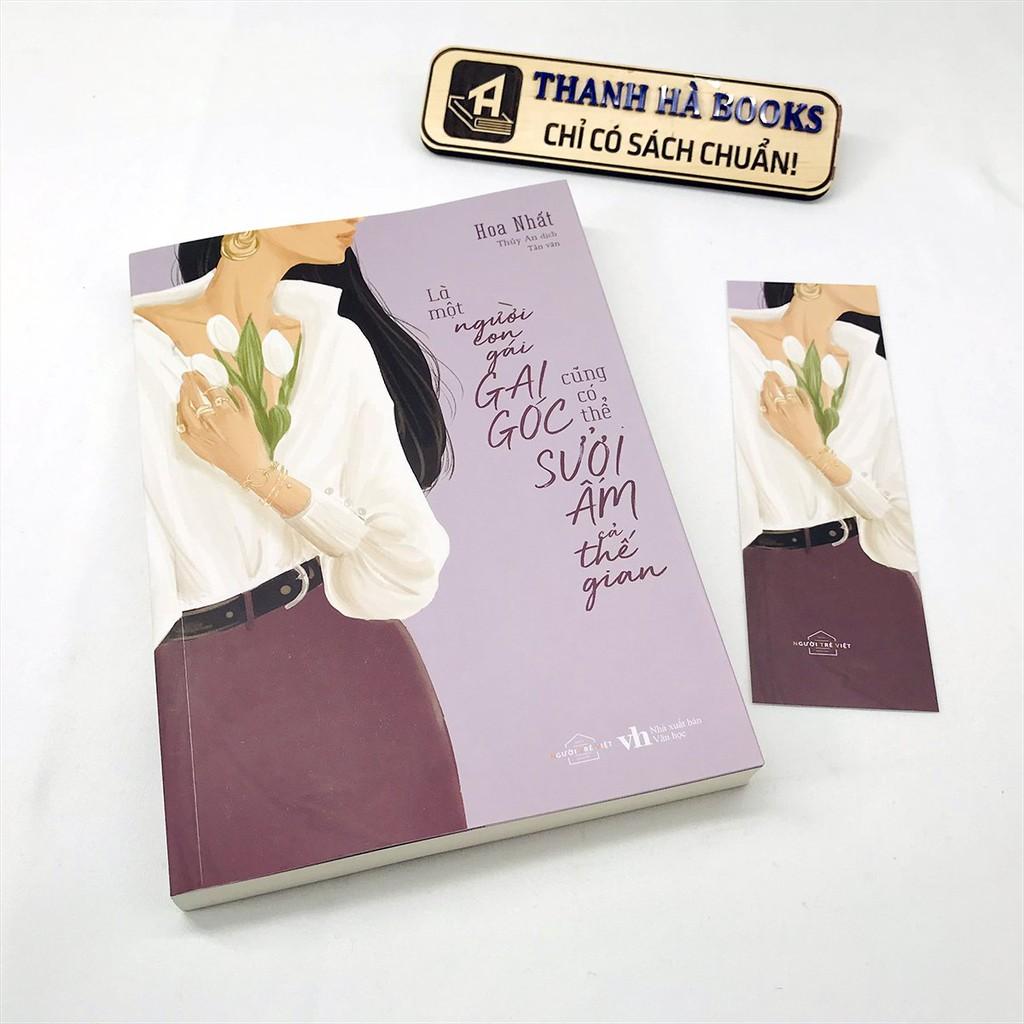 Sách - Là Một Người Con Gái Gai Góc Cũng Có Thể Sưởi Ấm Cả Thế Gian