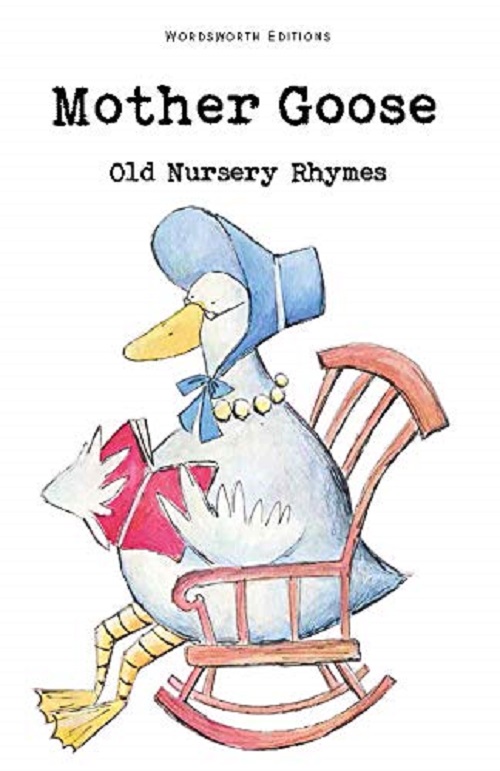 Mother Goose : Old Nursery Rhymes