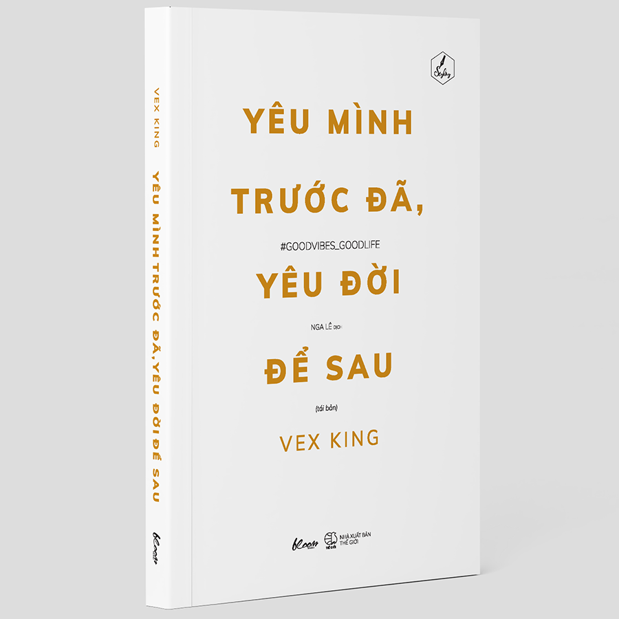 Yêu Mình Trước Đã Yêu Đời Để Sau