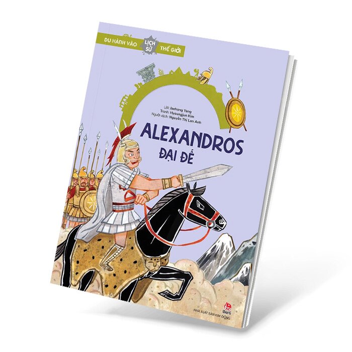 Du Hành Vào Lịch Sử Thế Giới: Alexandros Đại Đế