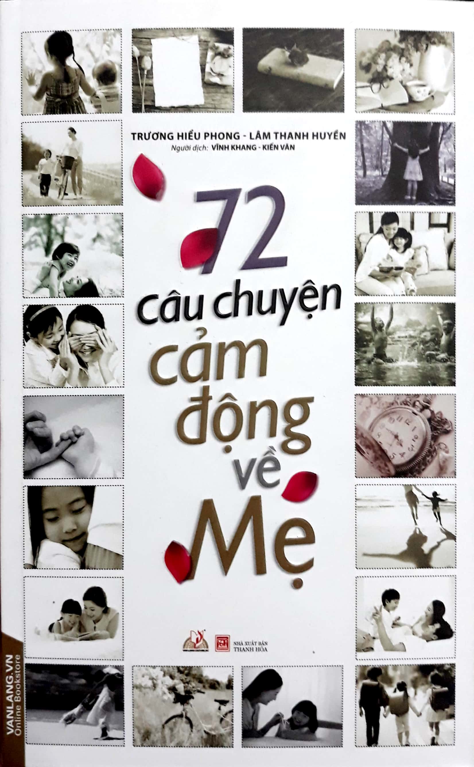 72 Câu Chuyện Cảm Động Về Mẹ