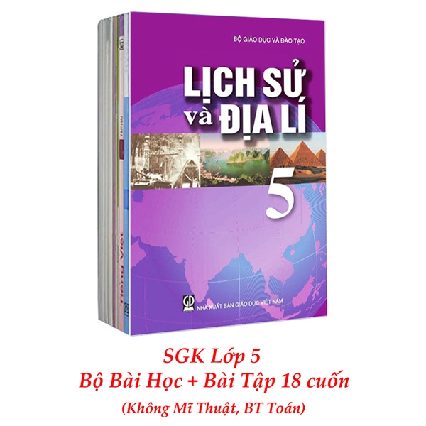 Sách Giáo Khoa Bộ Lớp 5 - Sách Bài Học + Sách Bài Tập (Bộ 18 Cuốn - Không Mĩ Thuật, BT Toán) (2021)