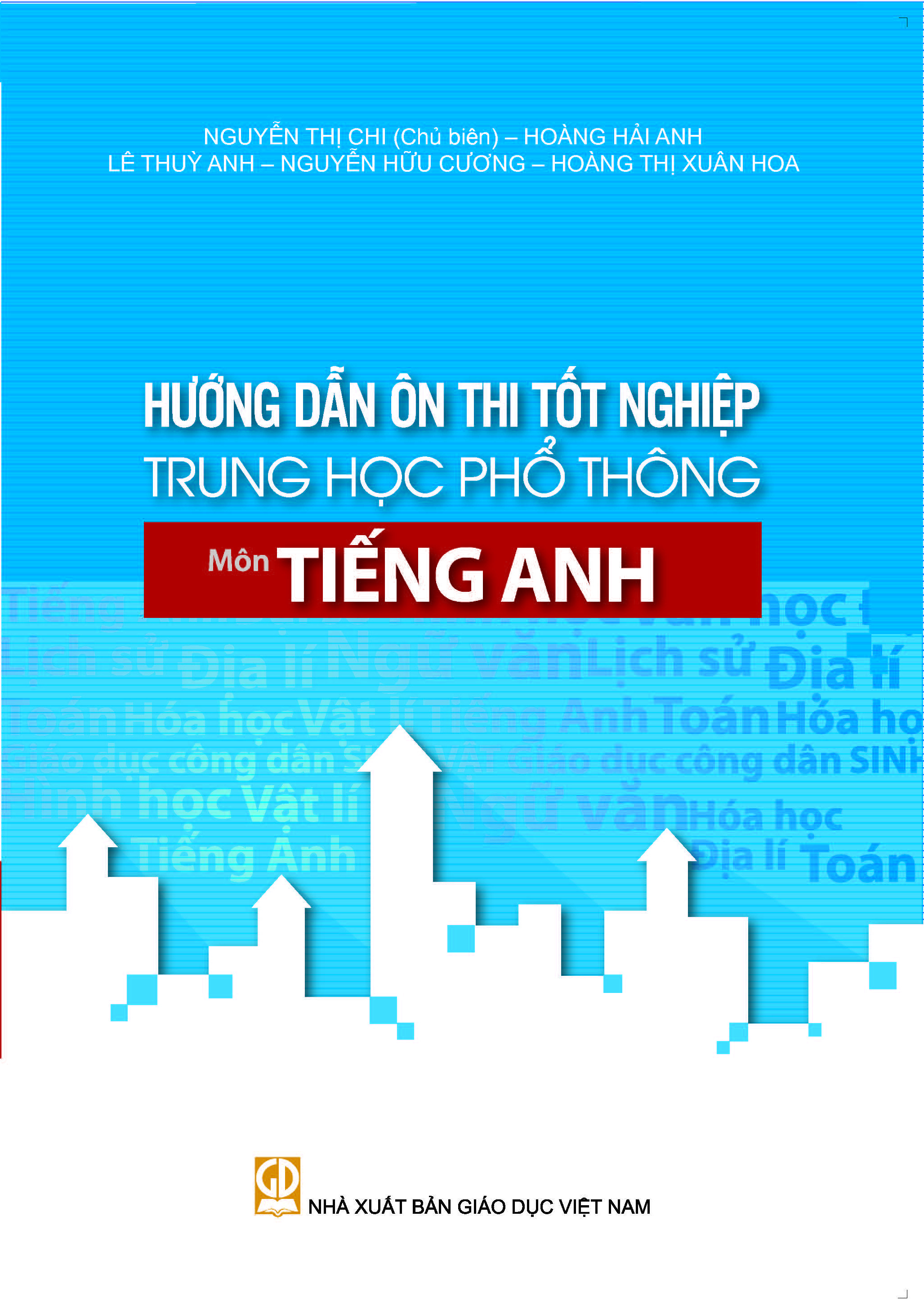 Hướng dẫn ôn thi tốt nghiệp Trung học phổ thông môn Tiếng Anh