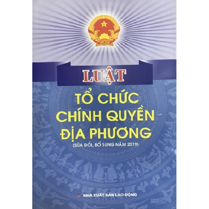 Sách - Luật Tổ Chức Chính Quyền Địa Phương Năm 2019