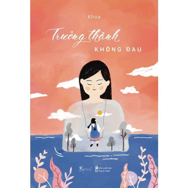 Sách Trưởng Thành Không Đau - Bản Quyền