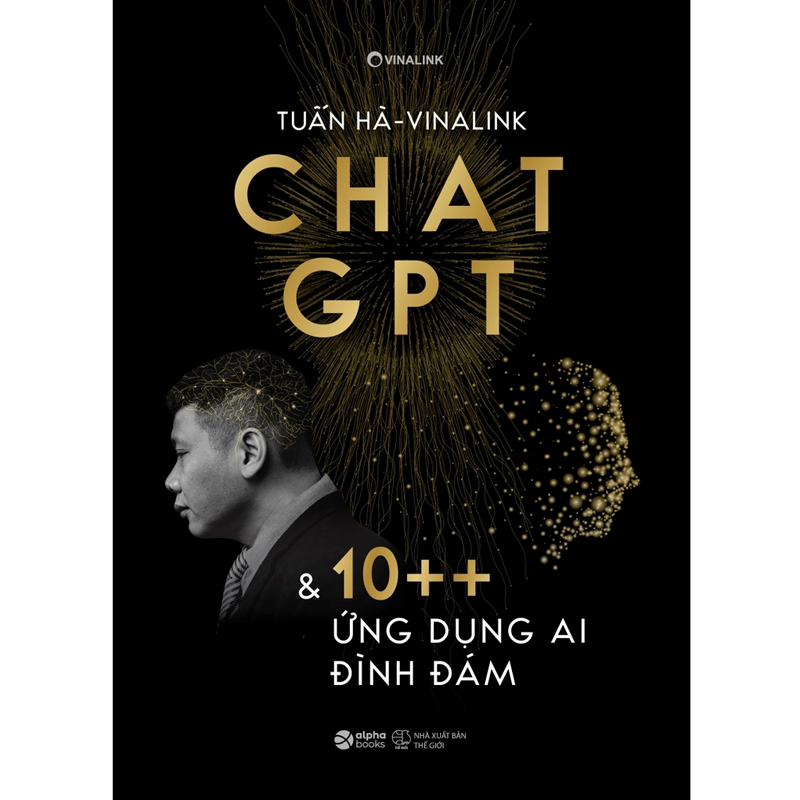 Sách - Chat GPT Và 10++ Ứng Dụng AI Đình Đám