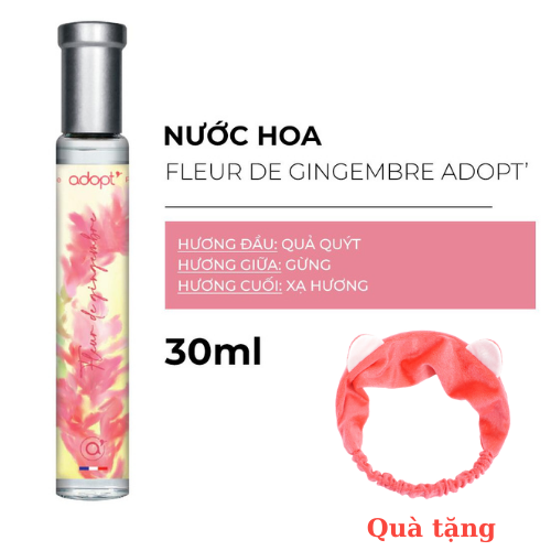 Nước Hoa Nữ Adopt' Fleur De Gingembre 30ML Hương Thơm Ngọt Ngào, Thanh Mát, Tặng Kèm Băng Đô Thời Trang