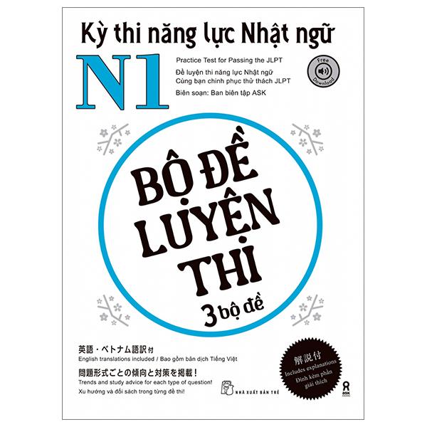 Kỳ Thi Năng Lực Nhật Ngữ N1 - Bộ Đề Luyện Thi (3 Bộ Đề)