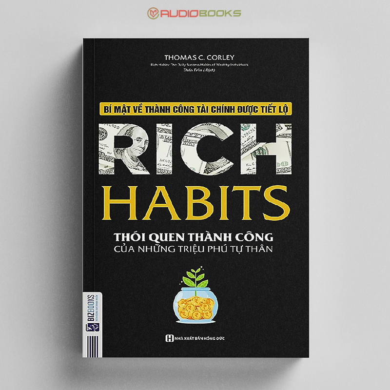 Rich Habits - Thói Quen Thành Công Của Những Triệu Phú Tự Thân