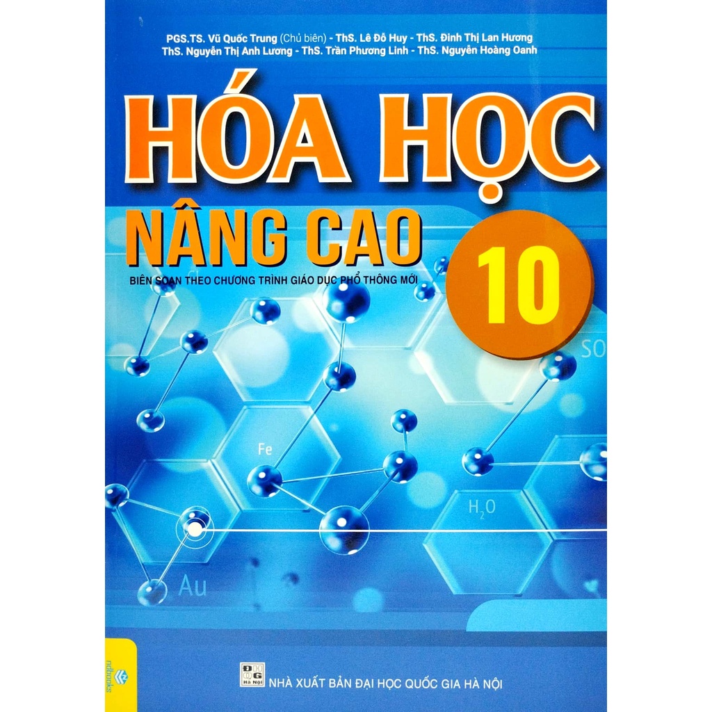 Hoá Học Nâng Cao 10 (Biên Soạn Theo Chương Trình Giáo Dục Phổ Thông Mới) -ND