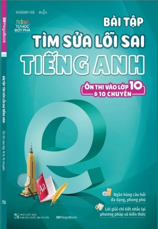 Sách - Bài Tập Tìm Sửa Lỗi Sai Tiếng Anh - Ôn Thi Vào 10 Và 10 Chuyên (MG)