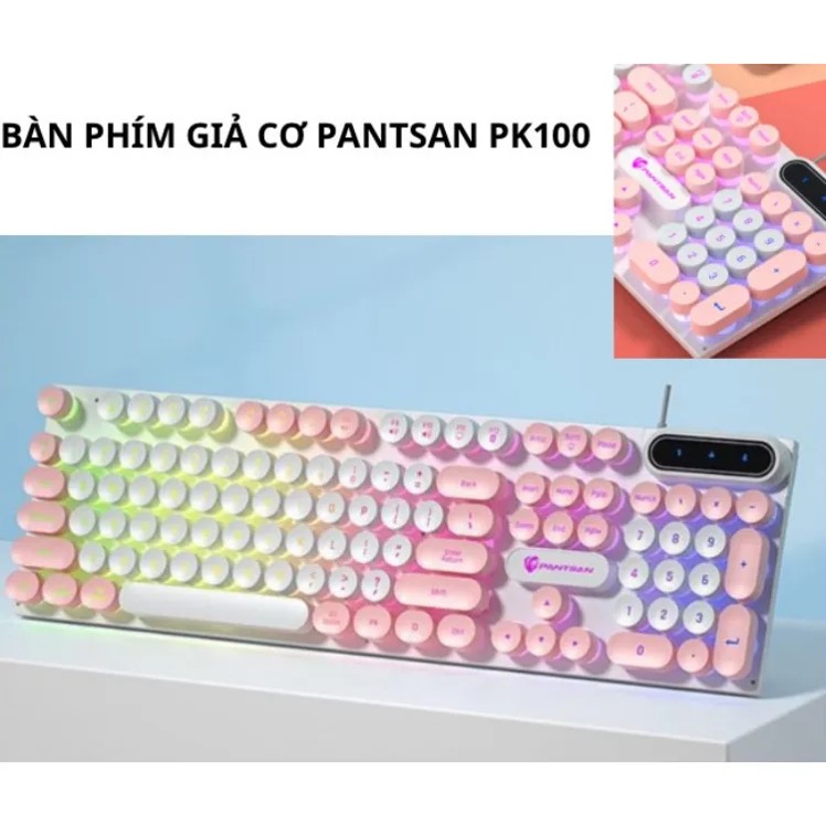 Bàn phím máy tính gaming giả cơ PANTSAN PK100 có dây nút tròn Led 7 màu cực đẹp