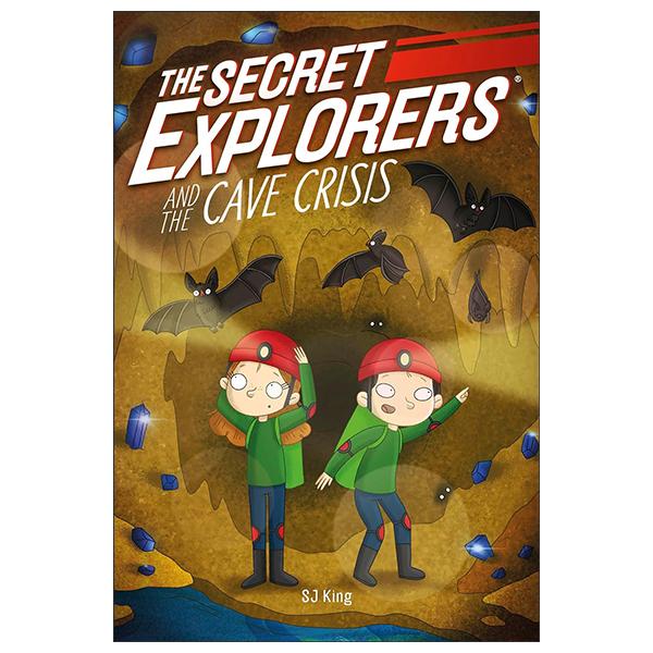 Sách ngoại văn: The Secret Explorers And The Cave Crisis
