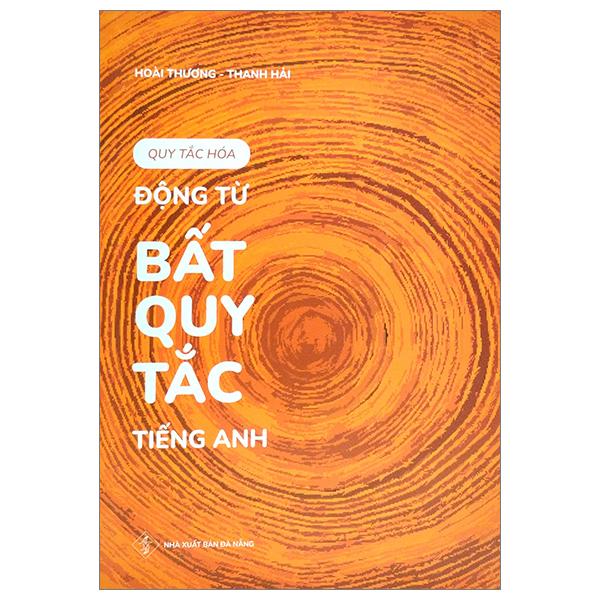 Quy Tắc Hóa Động Từ Bất Quy Tắc Tiếng Anh