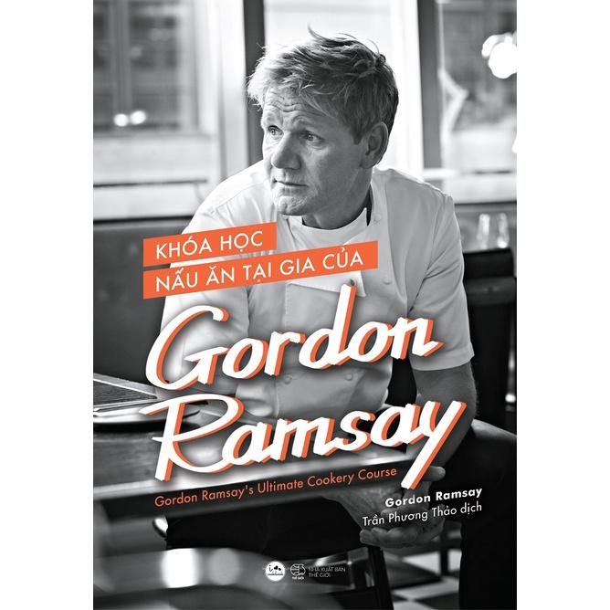 Sách Khóa Học Nấu Ăn Tại Gia Của GORDON RAMSAY - Skybooks - BẢN QUYỀN