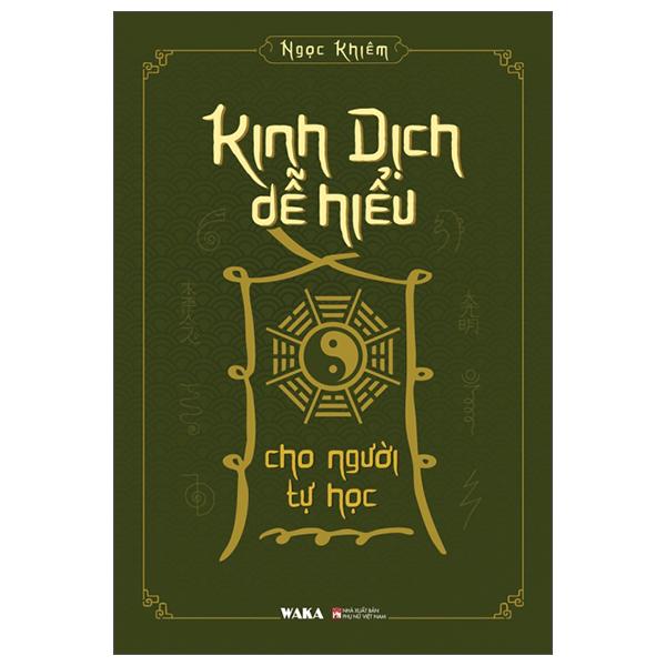 Sách - Kinh Dịch Dễ Hiểu Cho Người Tự Học