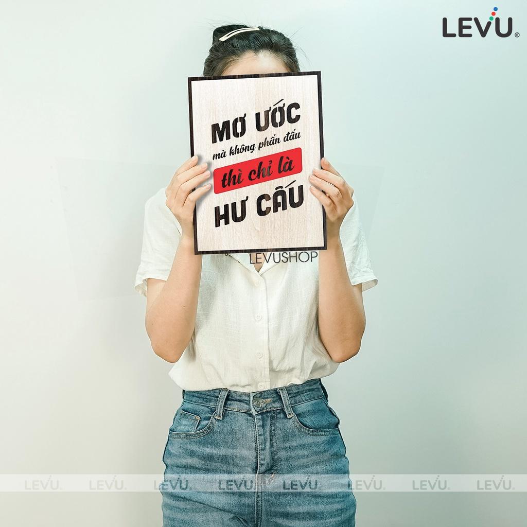 Tranh Slogan khẩu hiệu LEVU116: Mơ ước mà không phấn đấu thì chỉ là hư cấu