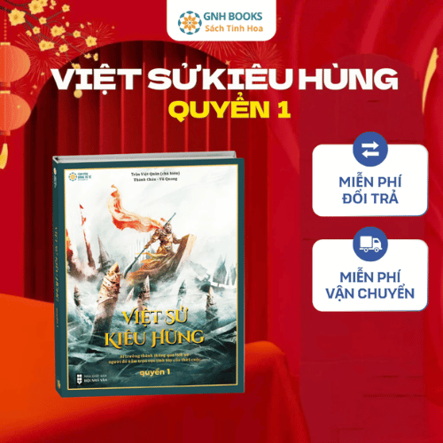 Sách Lịch Sử - Việt Sử Kiêu Hùng (Quyển 1) GNHBooks, Tìm về cội nguồn dân tộc, Bìa Cứng