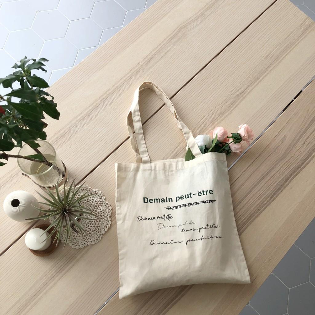 Túi Vải Canvas Demain peut etre "Có Lẽ Ngày Mai"